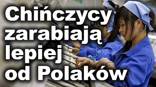 Chińczycy zarabiają lepiej od Polaków