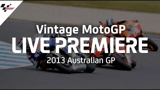 2013 #AustralianGP | Vintage MotoGP