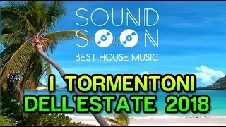 I TORMENTONI DELL'ESTATE 2018 con titoli - GIUGNO 2018 - Canzoni & Hit del momento House Commerciale