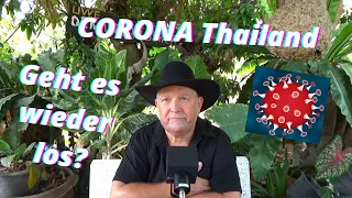 Neue Corona Variante in Thailand. Schon 9 Tote. Was heißt das für uns?