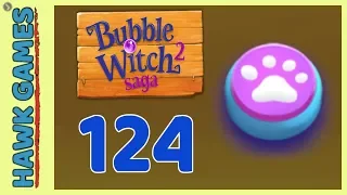 Bubble Witch 2 Saga Level 124 (Animals mode) - 3 Stars Walkthrough, No Boosters