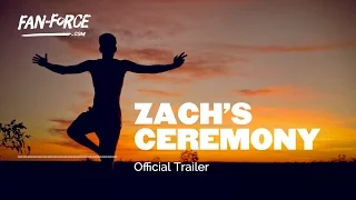 ZACH'S CEREMONY | Official Trailer HD