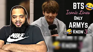 BTS Iconic Lines Only ARMYs Know Part 3 | REACTION