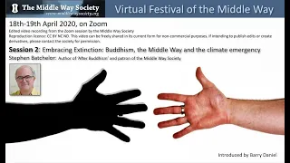 Embracing Extinction: Stephen Batchelor at the Virtual Festival