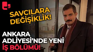 Ankara Adliyesi'nde yeni iş bölümü! Sinan Ateş cinayetinin savcılarına değişiklik