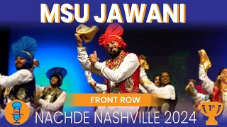MSU Jawani | 1st Place | Nachde Nashville 2024 | Front Row 4K