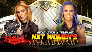 WWE Raw - Becky Lynch Vs Tegan Nox (NXT Women Championship Match)
