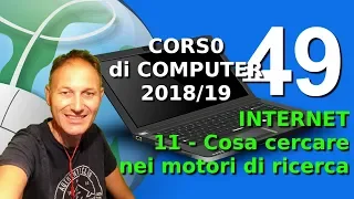 49 Internet, cosa cercare nei motori | Corso computer 2018/19 | Daniele Castelletti | Maggiolina