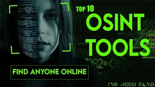 Using OSINT To Gather Hidden Information | TOP 10 OSINT TOOLS