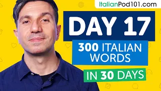 Day 17: 170/300 | Learn 300 Italian Words in 30 Days Challenge