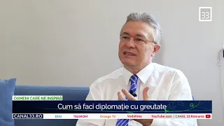 Cum să faci diplomaţie cu greutate - Cristian Diaconescu, Ambasador