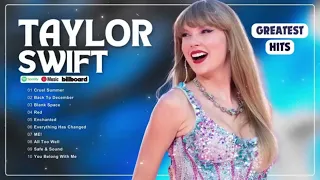 Taylor Swift Greatest Hits -Taylor Swift Playlist 2024#