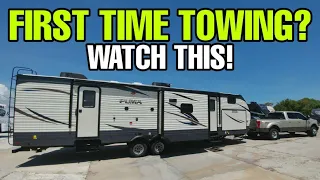 FIRST TIME TOWING AN RV? Watch this first! Travel Trailers and Fifth Wheels!