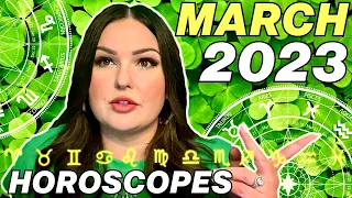 March 2023 Horoscopes | All 12 Signs