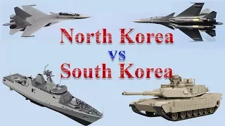 South Korea vs North Korea Military Comparison 2017