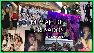 MI VIAJE DE EGRESADOS | Bariloche 2019