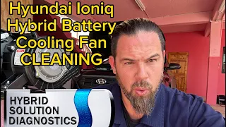 Hyundai Ioniq hybrid battery fan clean