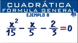 Ecuación cuadrática por fórmula general | Ejemplo 8