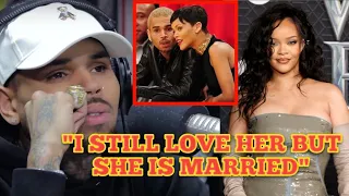CHRIS BROWN REVEALS IN AN INTERVIEW THAT HE IS TILL IN LOVE WITH RIHANNA BUT SHE IS MARRIED