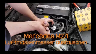 Mercedes C-Klasse, CLK etc 200 Kompressor M271 Motor Luftmassenmesser austauschen