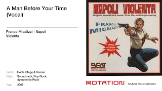 Franco Micalizzi - A Man Before Your Time (Vocal)