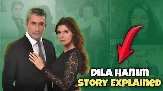 Dila Hanım Story Explained (English)