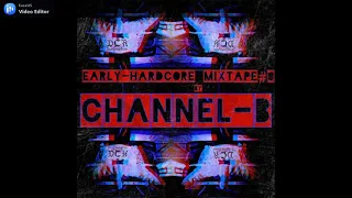 Channel-B | Early Hardcore mixtape#8 | 14/08/20 | NLD