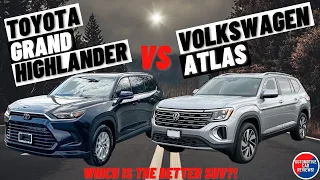 Comparison: 2024 TOYOTA GRAND HIGHLANDER vs 2024 VOLKSWAGEN ATLAS! | Which One Is The Better SUV?!