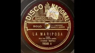 La mariposa (1923) Guitarras: Ricardo y Barbieri. Gardel a toda máquina en el gramófono.