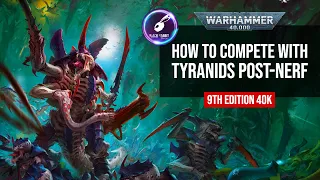 How to compete with Tyranids post-nerf (Is Leviathan really gone?)