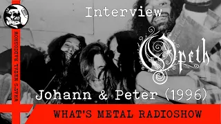 Interview OPETH (Johann & Peter) 1996 - First tour, chance encounter