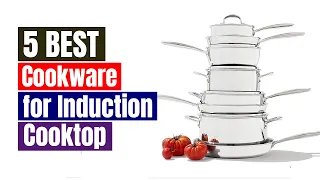 Best Cookware for Induction Cooktop of 2024 [Updated]