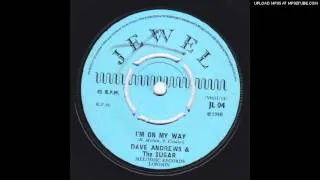 Dave Andrews & The Sugar - I'm On My Way FREAKBEAT PSYCH