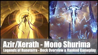 Azir/Xerath - Mono Shurima | Deck Guide & Gameplay | Legends of Runeterra