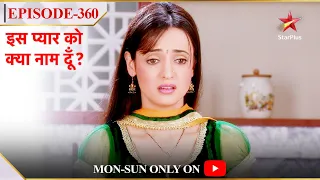 Iss Pyar Ko Kya Naam Doon? | Season 1 | Episode 360 | Khushi ki hui beizzatti!