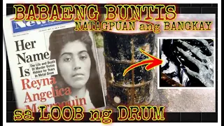 Ang MISTERYO ng isang DRUM | REYNA MARROQUIN CASE | Tagalog True Crime Stories