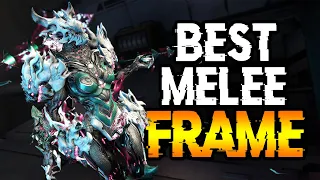 THE BEST MELEE WARFRAME