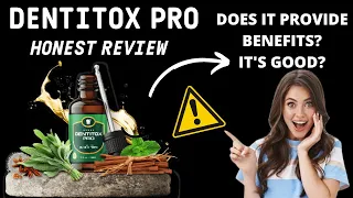 Dentitox Pro HONEST REVIEW! Dentitox Pro BENEFITS! Dentitox Pro SUPPLEMENT!