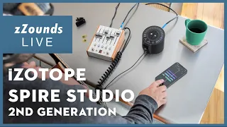 zZounds LIVE with iZotope's Spire Studio 2nd Generation!