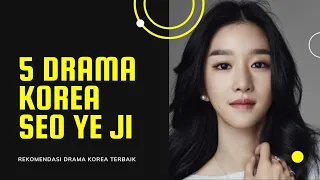 5 Drama Korea Terbaik Seo Ye Ji