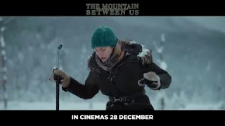 THE MOUNTAIN BETWEEN US: Official Trailer