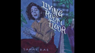 Sammy Rae - "Living Room Floor" (Official Audio)