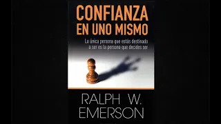 AUDIOLIBRO | LA CONFIANZA EN UNO MISMO | RALPH WALDO EMERSON