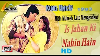 Is Jahan Ki Nahin Hain ((Sound Master Jhankar)) King Uncle(1993))_with GEET MAHAL