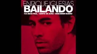 Enrique Iglesias   Bailando English ft  Sean Paul, Descemer Bueno & Gente De Zona