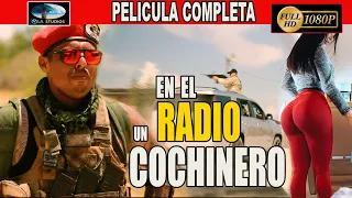 🎥  EN EL RADIO UN COCHINERO - PELICULA COMPLETA NARCOS | Ola Studios TV 🎬