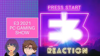 E3 2021 REACTION ⋮ PC Gaming Show