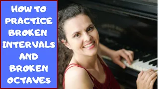 HOW TO PRACTICE BROKEN INTERVALS AND BROKEN OCTAVES ON THE PIANO // Easy Exercises - Piano Tutorial