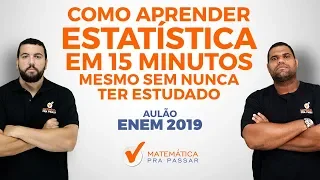 COMO APRENDER ESTATÍSTICA EM 15 MINUTOS MESMO SEM NUNCA TER ESTUDADO.