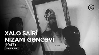 Xalq şairi (1947) - sənədli film - Nizami Gəncəvi